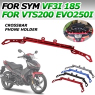For SYM VF3I 185 VTS200 VTS 200 EVO250i EVO 250I 250 I Motorcycle Accessories Balance Bar Handlebar 
