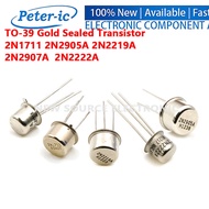 (1pcs) 2N1711 2N2905A 2N2219A 2N2907A  2N2222A TO-39 Gold Sealed Transistor