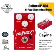 Caline CP-504 M: Fuzz Classic Fuzz Pedal