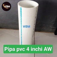 Pipa paralon 4" inch AW pipa pvc TEBAL