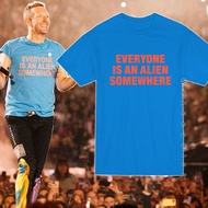 Coldplay Everyone Is An Alien Somewhere Tshirt / Coldplay Shirt