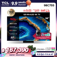 TCL ทีวี 98 นิ้ว 4K Mini QLED Google TV รุ่น 98C755 ระบบปฏิบัติการ Google/Gaming TV/Netflix & Youtub