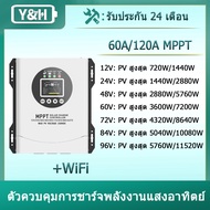 Y&H 60A/120A MPPT ตัวควบคุมการชาร์จพลังงานแสงอาทิตย์ 12V/24V/36V/48V/60V/72V/84V/96V อัตโนมัติ อินพุ
