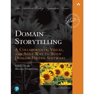 Domain Storytelling: A Collaboration, Visual, and Agile Way to Build Domain-Driven Software