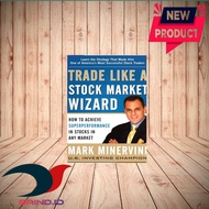 Trade Like A Stock Market Wizard By Mark Minervini
