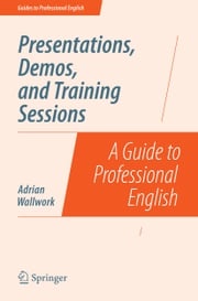 Presentations, Demos, and Training Sessions Adrian Wallwork