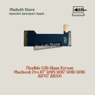 Flexible LCD Glass Screen MacBook Pro 15" 2017 2018 2019 A1707 A1990