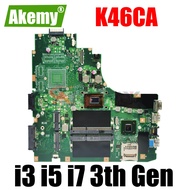 i7-3th Gen i7-3th Gen K46CA Laptop Motherboard For ASUS A46C S46C E46C K46CB K46CM K46CA Notebook Mainboard With I3 I5 I7 CPU