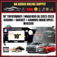 Toyota Noah / Voxy 2022 - 2023 ( High Spec A With Canbus ) Android Player 10" Inch Casing + Socket - M10288