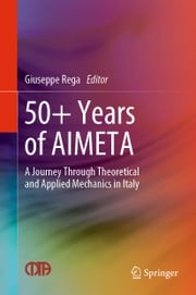 50+ Years of AIMETA Giuseppe Rega