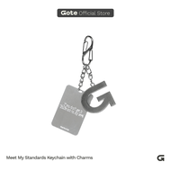 Gote Meet My Standards Keychain with Charms - Accessory | Sainless Steel | Pendant