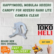 Happymodel Mobula6 HDZero Canopy for HDZero Nano Lite Camera Clear