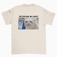 Im Trying My Best Funny Cat Meme T-shirt
