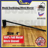 4'' Heavy Duty Full Metal Black Ditch Shovel/ Penyodok Besi