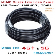 MyMB Super Low Loss Cable 5G (LMR-400 / 7D-FB / 50-7) 50 Ohm 11M ~ 20M
