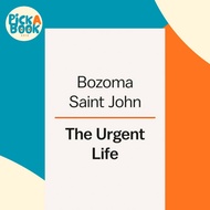 [100% Original Books] - The Urgent Life - My Story of Love, Loss and Su by Bozoma Saint John (UK edi