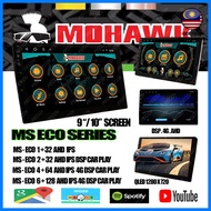 Mohawk MS ECO Series Car Android Player AHD IPS Screen 9 Inch / 10 Inch