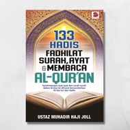 (GALERI ILMU) 133 HADIS FADHILAT SURAH, AYAT & MEMBACA AL-QUR’AN