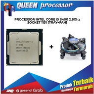 Intel Core i5 8400 2.8Ghz TRAY Socket 1151 Processor + Fan