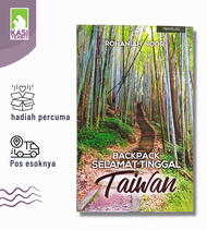 ( Kasi Terbit ) Buku Backpack Selamat Tinggal Taiwan - Rohaniah Noor - kembara ke Kaohsiung Taipei A