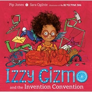 [100% Original Books] - Izzy Gizmo and the Invention Convention by Pip Jones (UK edition, paperback)