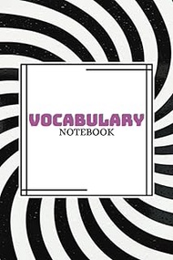 Vocabulary Notebook: For students grades K-5, 36 weeks of vocabulary word fill in, Great for home sc