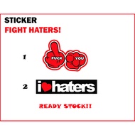 Sticker Motor Fight Haters Say No to haters