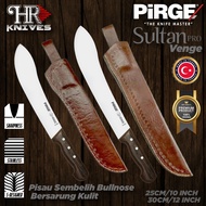 PiRGE Venge Bullnose 10 Inci / 12 Inci With Leather Sheath - SARUNG KULIT ORIGINAL -KULIT TEBAL -PIS