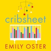 Cribsheet Emily Oster
