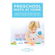 [sgstock] Preschool Math at Home: Simple Activities to Build the Best Possible Foundation for Your C