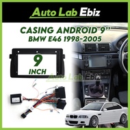 BMW E46 1998-2005 Android Player Casing 9" inch with Socket Power & Camera Input