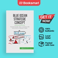 Blue Ocean Strategie concept: Succes bereiken door innovatie en de concurrentie irr - 9782808064088