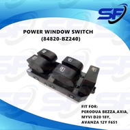 💯PERODUA BEZZA AXIA MYVI D20 18Y AVANZA 12Y F651 POWER WINDOW SWITCH (ORIGINAL) (84820-BZ240)
