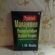 MANAGEMENT PRACTICE OF GOVERNMENT IN THE STATE by I. GK. Manila Manila Manila