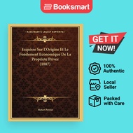 Esquisse Sur L'Origine Et Le Fondement Economique De La Propriete Privee 1887 - Paperback - French -
