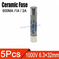 5Pcs/lot 6.3*32mm Quick blow Ceramic fuse 1000V 500MA 1A 2A 6.3×32mm Ceramic fuse Thermal fuse 1000V