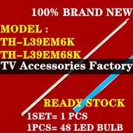 NEW 1 SET TH-L39EM6K TH-L39EM68K PANASONIC 39 INCH TV LED BACKLIGHT ( LAMP TV ) 39" PANASONIC LED BA