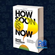 How Soon is Now: From Personal Initiation to Global Transformation Da