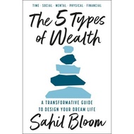 Popular!! The 5 Types of Wealth: A Transformative Guide to Your Dream LifeDesign-(Eng/in)