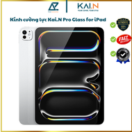 Kính cường lực Kai.N Pro Glass cho iPad Pro 11 M4/ iPad Pro 13 M4 Air 11/ Air 13 2024/ Ipad Mini 6/7