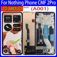 6.77" Original AMOLED  for Nothing Phone CMF 2Pro A001 Display Touch Screen Panel Digitizer For Noth