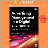 Advertising Management in a Digital Environment - Text and Cases by Larry D. Kelley (UK edition, paperback)