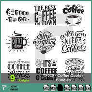 TF030 - Coffee lover quotes bundle pack, Coffee quotes svg, its coffee o'clock svg t-shirt design, c