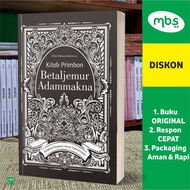 The Book Of PRIMBON Betaldry ADAMMAKNA (Indonesian) - Prince Harya Tjakraningrat's Order