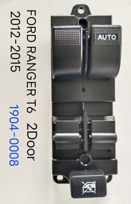 สวิทซ์กระจก ไฟฟ้า FORD RANGER T6 2ประตู ปี 2012 2015