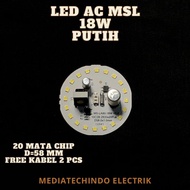 MESIN 18W AC LED PCB Lamp Machine msL.. Led module. LED AC. Aluminum Pcb. LED spare parts.