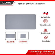 Miếng lót bàn làm việc kiêm lót chuột vi tính iCore 8040 - Hàng Chính Hãng