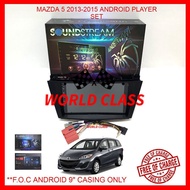 MAZDA 5 2011-2015 SOUNDSTREAM 9" ANDROID IPS PLAYER 2.5D FULL HD SCREEN ( F.O.C ANDROID PLAYER CASIN