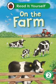 On the Farm: Read It Yourself - Level 2 Developing Reader Ladybird
