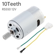 RS550 DC Motor 10 Teeth 12V High Speed Electric Motor Kids Ride On Car SUV Parts for Remote Control 